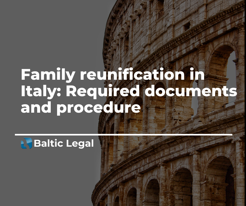 Italy: Family reunification. Baltic Legal