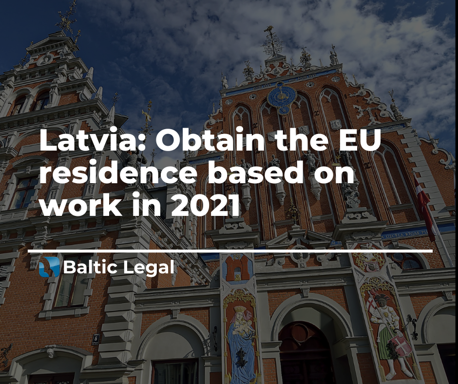 Work in Latvia. Latvian Residence. Baltic Legal.