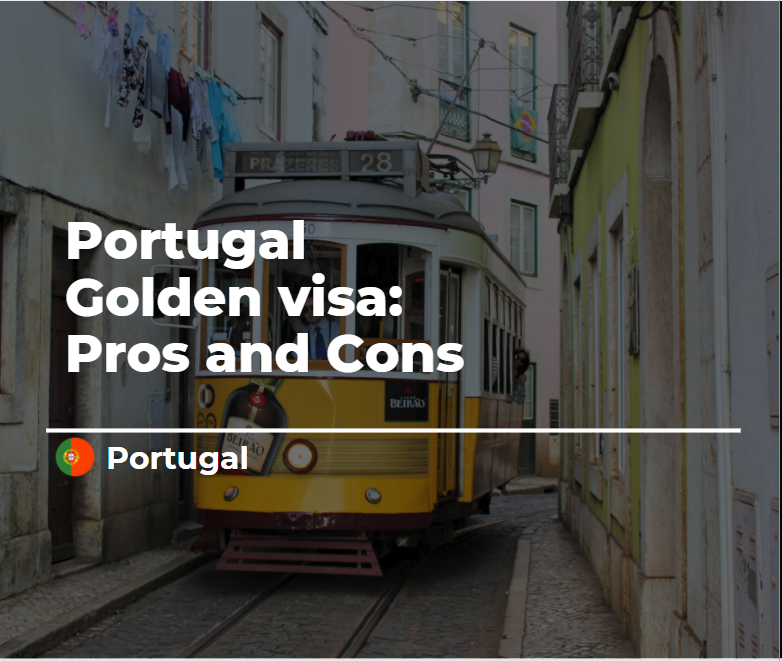 Golden Visa in Portugal: Pros and Cons
